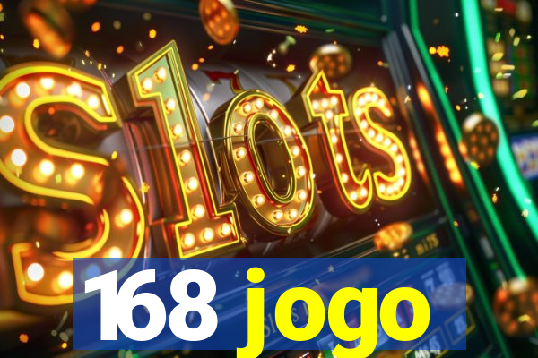 168 jogo